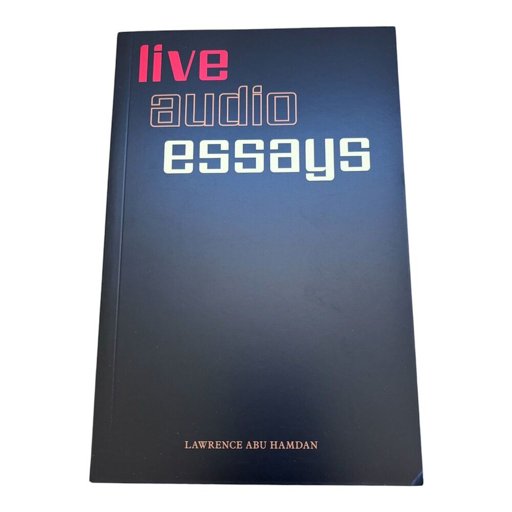Lawrence Abu Hamdan Lawrence Abu Hamdan: Live Audio Essays (Paperback)
